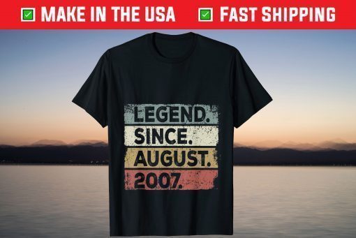 Legend Since August 2007 14th Birthday 14 Years Old T-Shirt