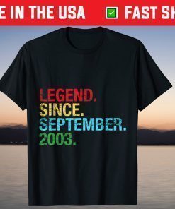 Legend Since September 2003 Birthday 18th Birthday T-Shirt