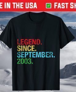 Legend Since September 2003 Birthday 18th Birthday T-Shirt