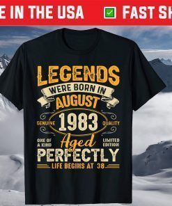 Legends Were Born In August 1983 38th Birthday T-Shirt