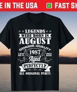 Legends Were Born In August 1987 34th Birthday Gift T-Shirt