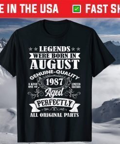 Legends Were Born In August 1987 34th Birthday Gift T-Shirt