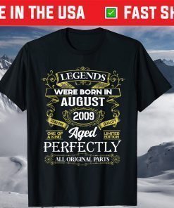 Legends Were Born In August 2009 12Th Birthday T-Shirt