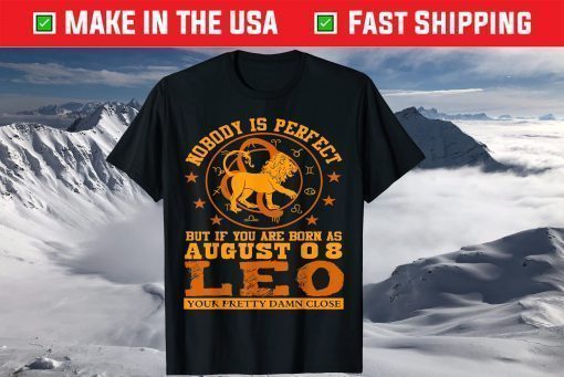 Leo Zodiac Sign August 08 Lion Birthday Us 2021 T-Shirt