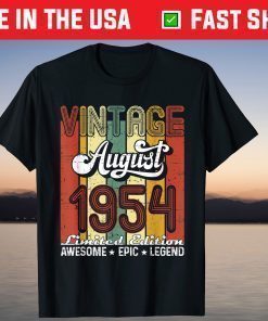 Limited Edition August 1954 67th Birthday Vintage T-Shirt