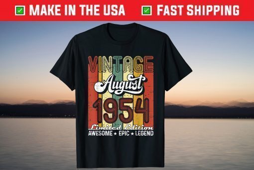 Limited Edition August 1954 67th Birthday Vintage T-Shirt