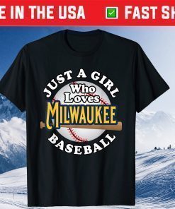 Milwaukee Baseball Just a Girl Who Loves Milwaukee Baseball Us 2021 T-Shirt