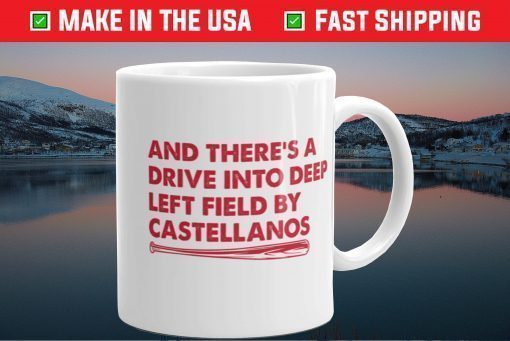 Nick Castellanos And There's a Drive Mug Souvenir