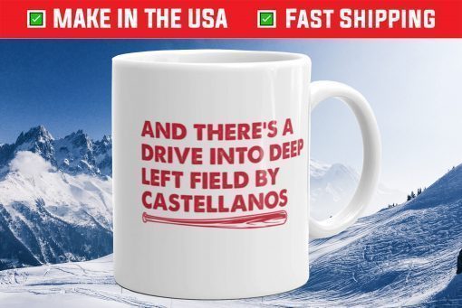 Nick Castellanos And There's a Drive Mug Souvenir