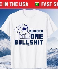 Number One Bullshit Stop He Is A Legend T-Shirt