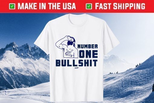 Number One Bullshit Stop He Is A Legend T-Shirt