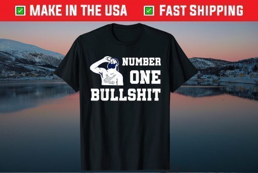 Number One Bullshit 2021 T-Shirt