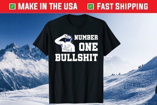 Number One Bullshit 2021 T-Shirt