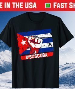 SOS Cuba Cuba Flag, Cuban Fist, Free Cuba Libre 2021 Cuban Tee Shirt