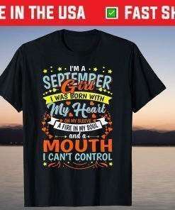 September Girl With A Fire In My Soul T-Shirt