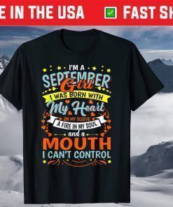 September Girl With A Fire In My Soul T-Shirt