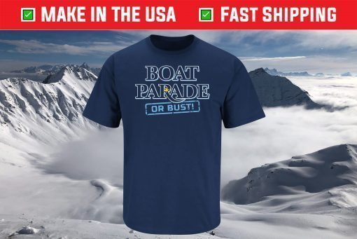 Tampa Bay Baseball Boat Parade or Bust Shirt