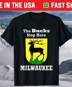 The Bucks Stop Here Milwaukee Deer T shirt