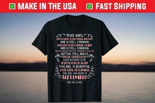 This Girl Has Fought A Thousand Battles Born In September Shirt