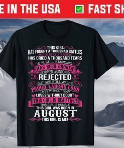 This Girl Has Fought A Thousand Battles Born in August T-Shirt