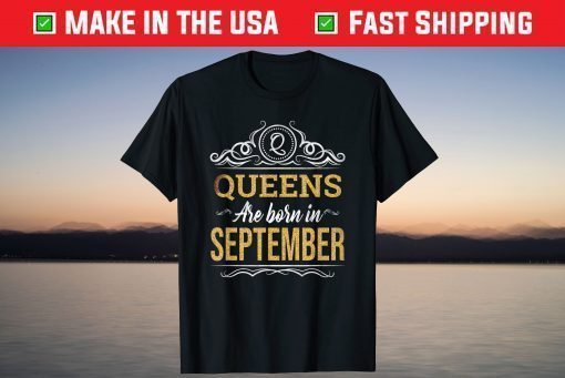 This Queen Was Born On September Birthday T-Shirt