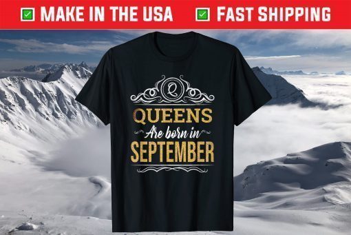 This Queen Was Born On September Birthday T-Shirt