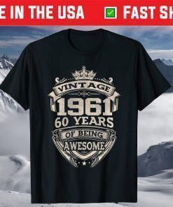 Vintage 1961 60 Years of Being Awesome 60th Birthday T-Shirt