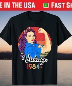 Vintage 1984 Female Strong Woman 37 Years Old 37th Birthday Gift T-Shirt