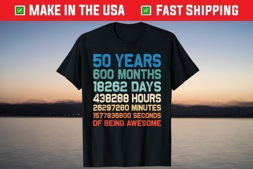 Vintage 50th Birthday 50 Years Old 600 Months Awesome Birthday T-Shirt