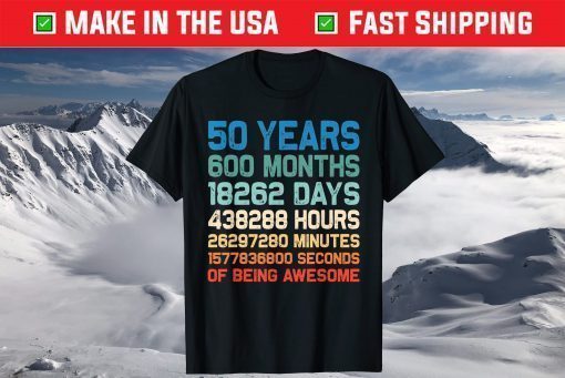 Vintage 50th Birthday 50 Years Old 600 Months Awesome Birthday T-Shirt