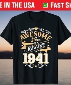 Vintage 80th Birthday Awesome Since August 1941 Gift T-Shirt