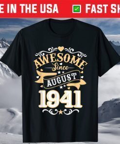 Vintage 80th Birthday Awesome Since August 1941 Gift T-Shirt