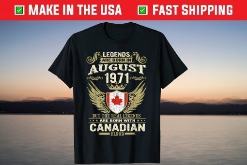 Vintage August 1971 50th Birthday Canada Canadian Blood T-Shirt