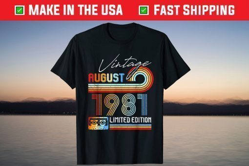 Vintage August 1981 Limited Edition Cassette Tape 40th Birthday T-Shirts