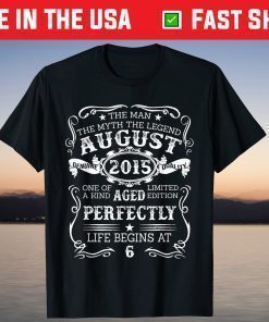 Vintage August 2015 Legend 6th Birthday 6 Years Old T-Shirt