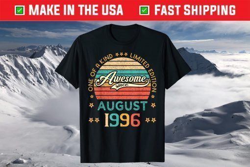 Vintage Birthday Awesome Since August 1996 Limited Edition T-Shirt