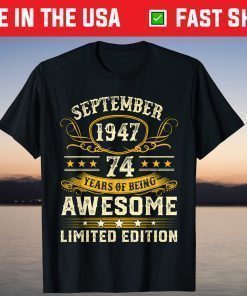 Vintage Born In September 1947 74th Birthday 74 Years Old Us 2021 T-Shirt