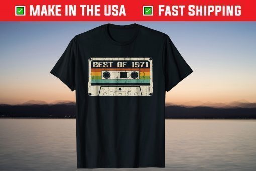 Vintage Cassette July 1971 50th Birthday Best Of 1971 T-Shirt