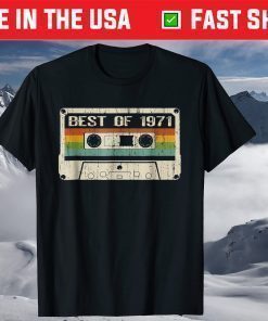 Vintage Cassette July 1971 50th Birthday Best Of 1971 T-Shirt