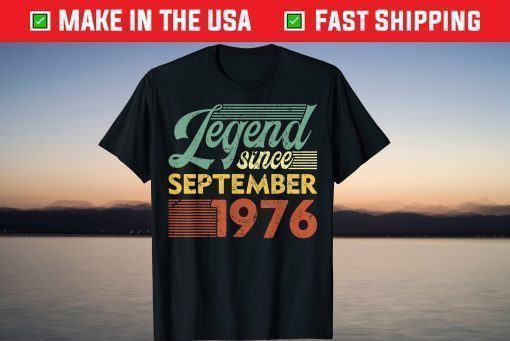 Vintage Legend Since September 1976 Birthday T-Shirt