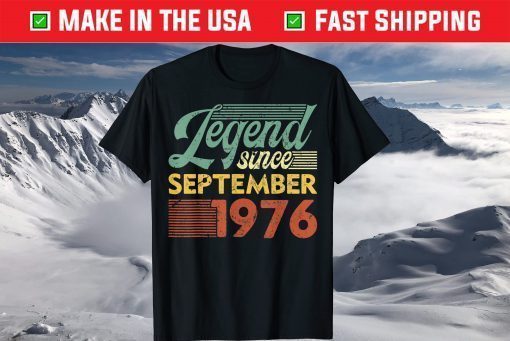 Vintage Legend Since September 1976 Birthday T-Shirt