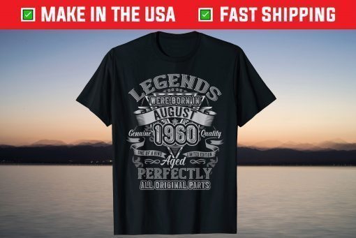 Vintage Legend Were Born In August 1960 60th Birthday T-Shirt