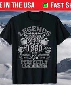 Vintage Legend Were Born In August 1960 60th Birthday T-Shirt