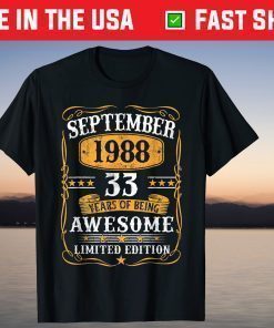 Vintage September 1988 33Th Birthday 33 Years Old T-Shirt