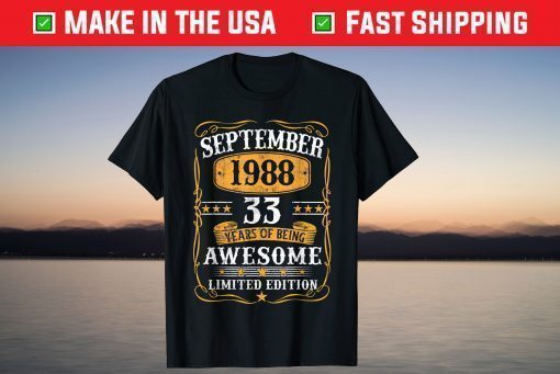 Vintage September 1988 33Th Birthday 33 Years Old T-Shirt