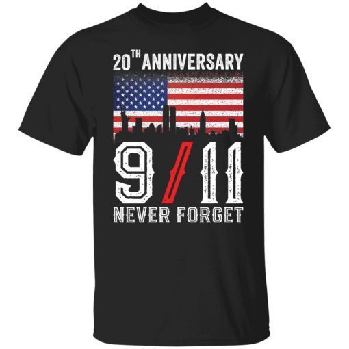 20th anniversary 9/11 never forget Tee Shirt