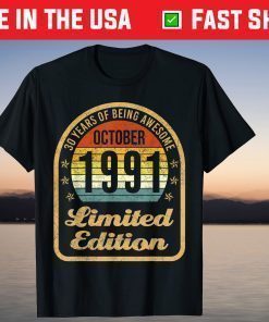 30 Years Of Being Awesome 1991 Limited Edition 30th T-Shirt