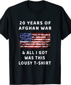 Afghanistan 20 Years Afghan War & All I Got Was This Lousy T-Shirt