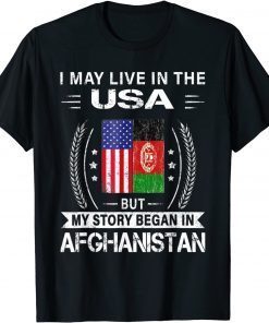 American Afghanistan Flag - My Story Began In Afghanistan T-Shirt