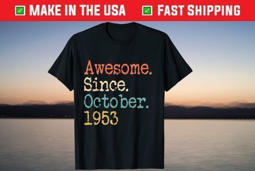 Awesome Since October 1953 68th Birthday T-Shirt